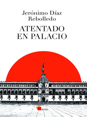 cover image of Atentado en Palacio